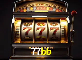 Descubra o Mundo do Cassino Online com 77bb
